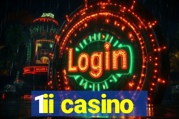 1ii casino